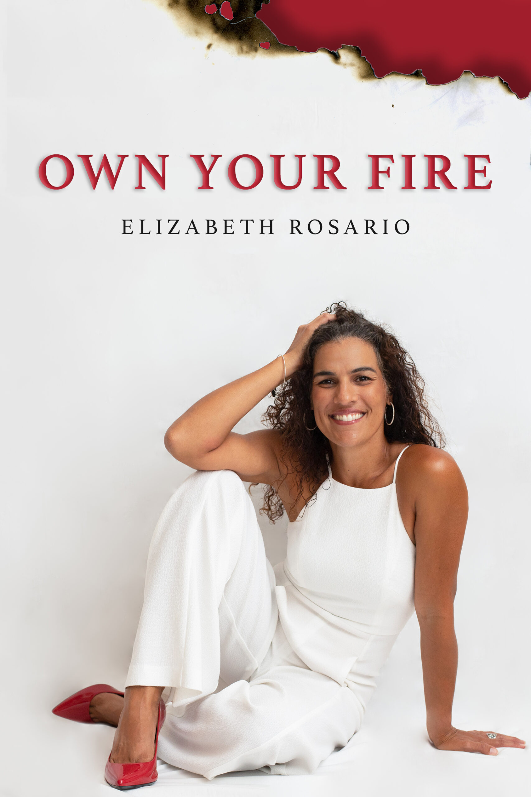 Own Your Fire by Ely Rosario